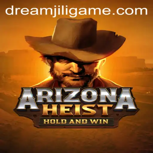 An In-Depth Look at ArizonaHeist: The Thrilling New Game Welcome by DREAMJILI