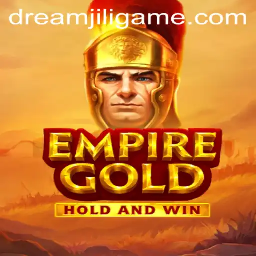 EmpireGold: Discovering the World of DREAMJILI
