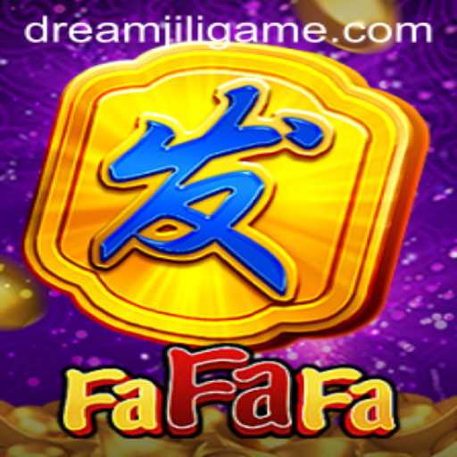 Exploring the Fascinating World of FaFaFa Slot Game: DREAMJILI Edition 
