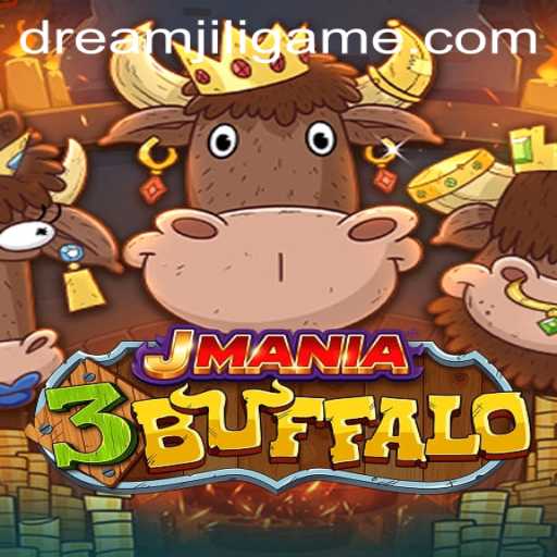 Exploring the Exciting World of JMania3Buffalo: A Dive into DREAMJILI