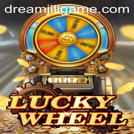 Exploring the Excitement of LuckyWheel and the Magic of DREAMJILI