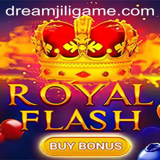 Exploring the Thrills of RoyalFlashBuyBonus: A DREAMJILI Adventure